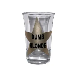 DUMB BLONDE shot glass